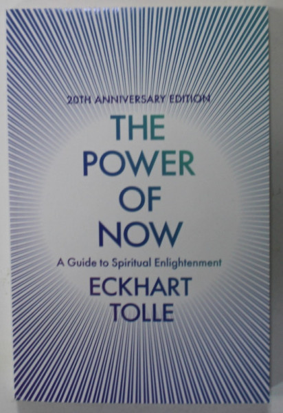 THE POWER OF NOW , A GUIDE TO SPIRITUAL ENLIGHTENMENT by ECKHART TOLLE , 2020