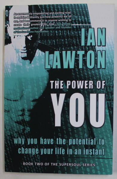 THE POWER OF YOU by IAN LAWTON , WHY YOU HAVE THE POTENTIAL TO CHANGE YOUR LIFE IN AN INSTANT , 2016