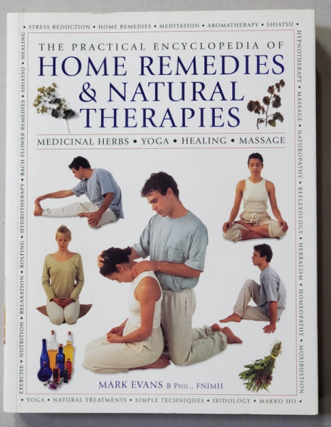 THE PRACTICAL ENCYCLOPEDIA OF HOME REMEDIES and NATURAL THERAPIES by MARK EVANS , 2015