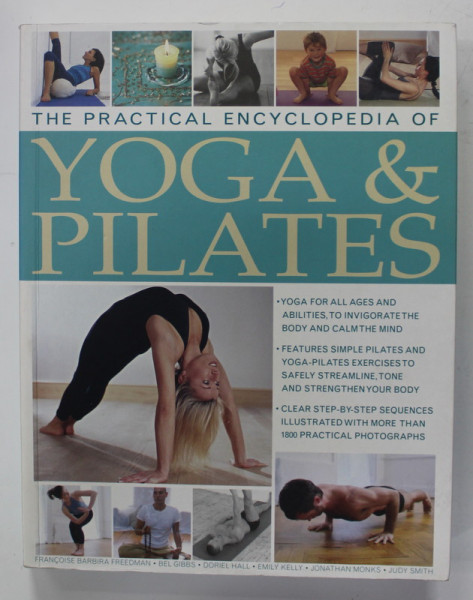 THE PRACTICAL ENCYCLOPEDIA OF YOGA and PILATES by FRANCOISE BARBIRA ...JUDY SMITH , 2016