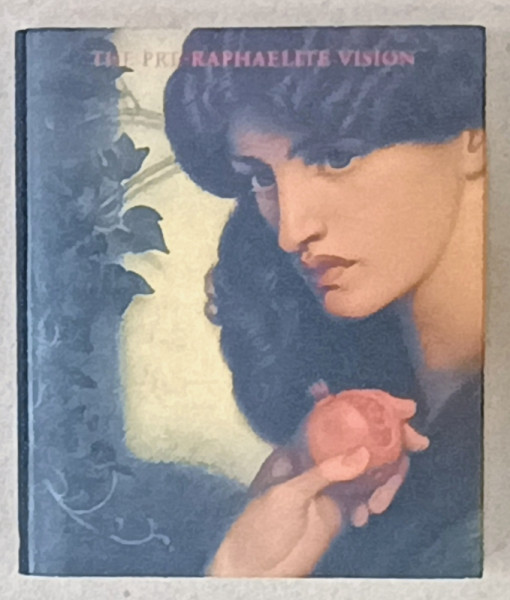 THE PRE - RAPHAELITE VISION , 1994