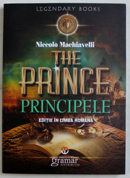 THE PRINCE / PRINCIPELE de NICCOLO MACHIAVELLI , 2014