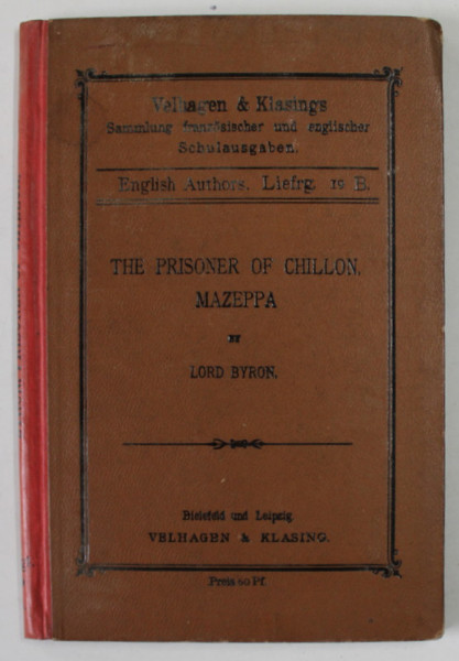 THE PRISONIER OF CHILLON , MAZEPA by LORD BYRON , 1898