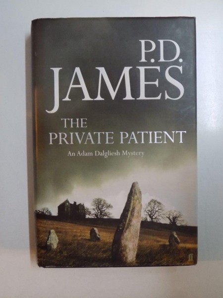 THE PRIVATE PATIENT by P. D. JAMES , 2008