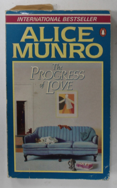 THE PROGRESS OF LOVE by ALICE MUNRO , 1987