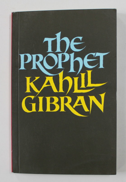 THE PROPHET by KAHLIL GIBRAN -  2005