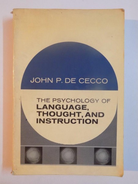 THE PSYCHOLOGY OF LANGUAGE , THOUGHT , AND INSTRUCTION de JOHN P. DE CECCO , 1969