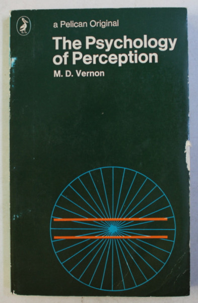 THE PSYCHOLOGY OF PERCEPTION by M.D. VERNON , 1974