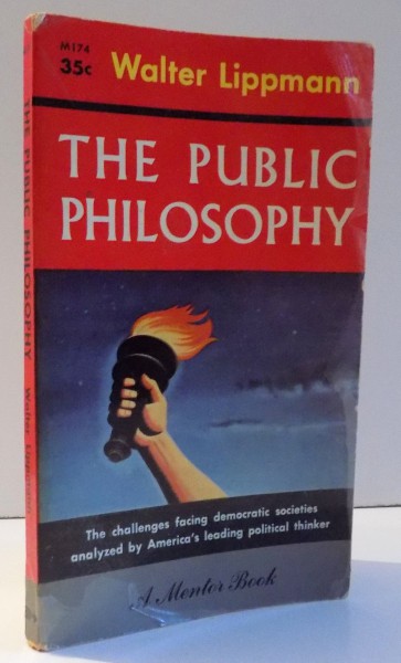 THE PUBLIC PHILOSOPHY by WALTER LIPPMANN , 1956