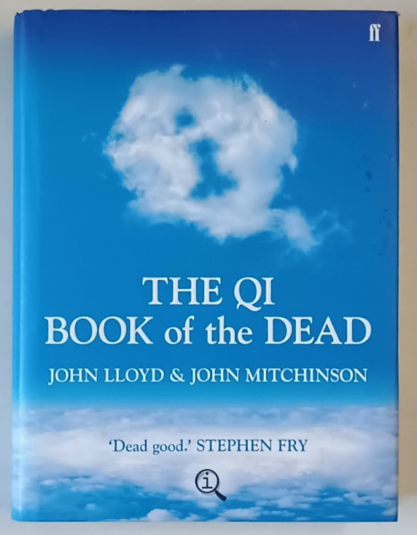 THE QI BOOK OF THE DEAD by JOHN LLOYD and JOHN MITCHINSON , 2009