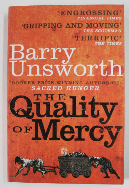 THE QUALITY OF MERCY by BERRY UNSWORTH , 2011