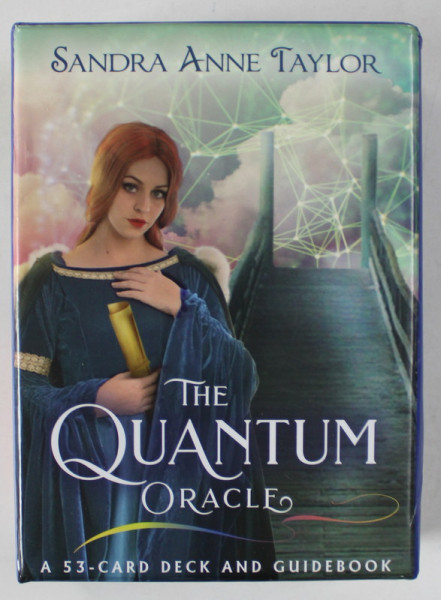 THE QUANTUM ORACLE , A 53- CARD DECK AND GUIDEBOOK by SANDRA ANNE TAYLOR , 2019