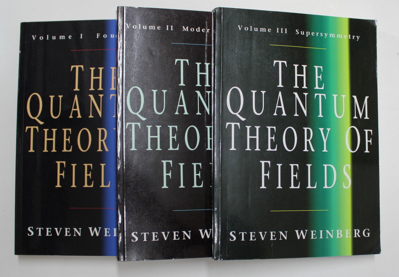 THE QUANTUM THEORY OF FIELDS , VOLUMES I - III by STEVEN WEINBERG , 2005