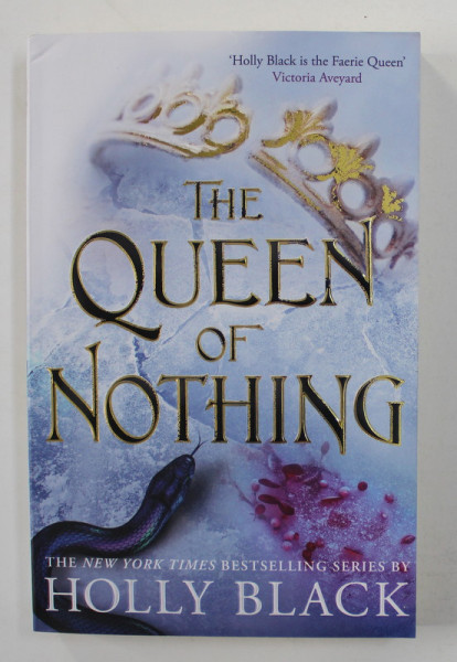 THE  QUEEN OF NOTHING by HOLLY BLACK , 2019