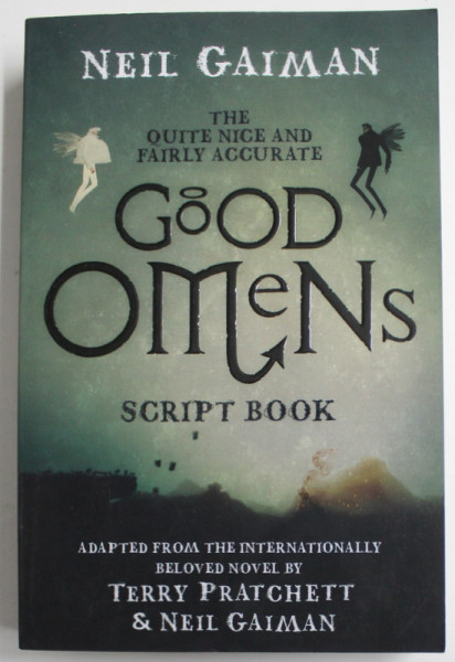 THE QUITE NICE AND FAIRLY ACCURATE GOOD OMENS by NEIL GAIMAN , SCRIPT BOOK , 2019