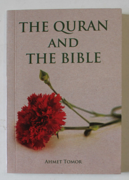 THE QURAN AND THE BIBLE by AHMET TOMOR , 2022