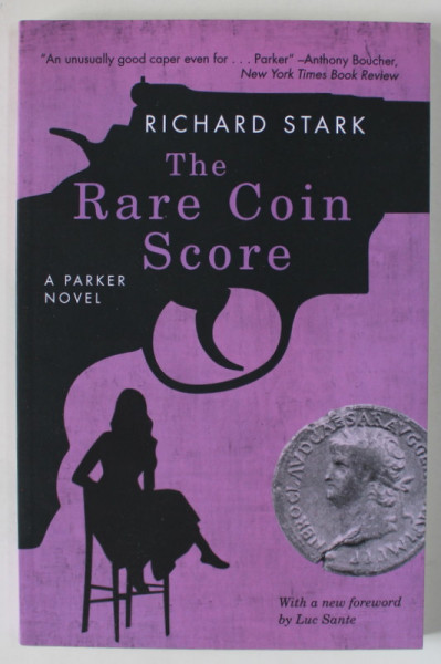 THE RARE COIN SCORE , A PARKER NOVEL by RICHARD STARK , 2009