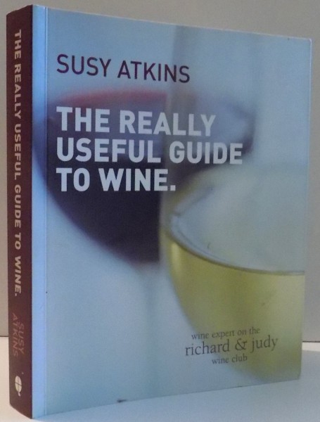 THE REALLY USEFUL GUIDE TO WINE de SUSY ATKINS , 2007