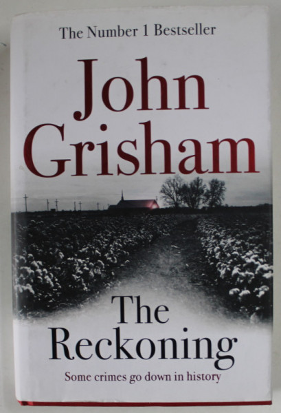 THE RECKONING by JOHN GRISHAM , 2018