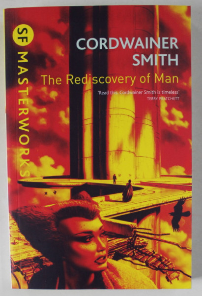 THE REDISCOVERY OF MAN by CORDWAINER SMITH , 2010