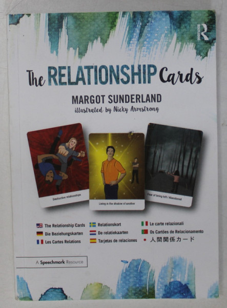 THE RELATIONSHIP CARDS by MARGOT SUNDERLAND , illustrated by NICKY ARMSTRONG , TEXT MULTILINGV , 2019