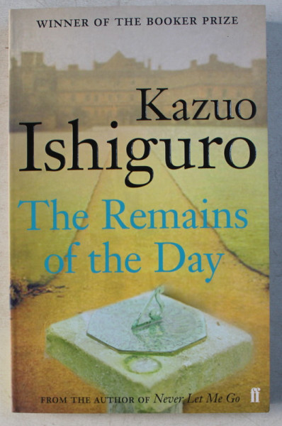 THE REMAINS OF THE DAY by KAZUO ISHIGURO , 2005