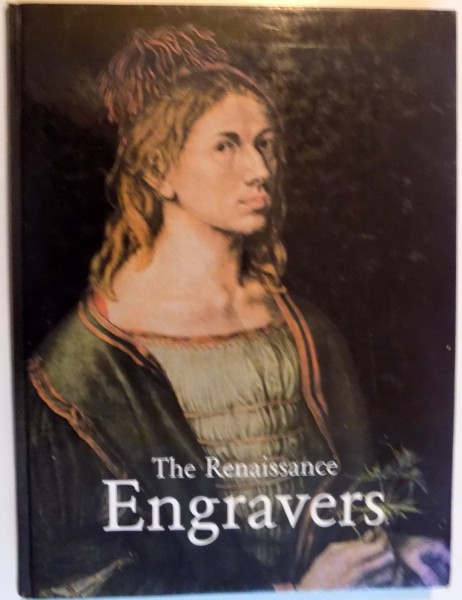 THE RENAISSANCE ENGRAVERS , 15TH-16TH CENURY , ENGRAVINGS , ETCHINGS AND WOODCUTS , 2003