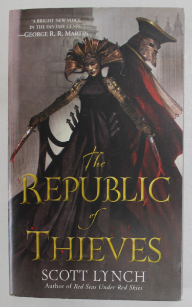 THE REPUBLIC OF THIEVES by SCOTT LINCH , 2013