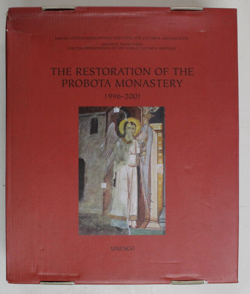 THE RESTORATION OF THE PROBOTA MONASTERY ( 1996 - 2001 ) , 2001