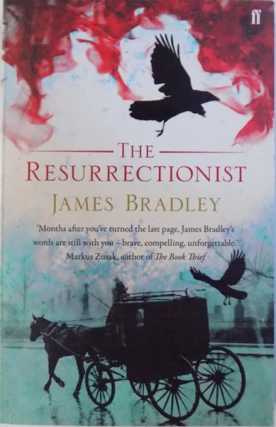 THE RESURRECTIONIST by JAMES BRADLEY