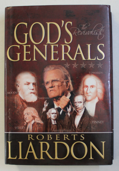 THE REVIVALISTS GOD' S GENERALS by ROBERTS LIARDON, 2008