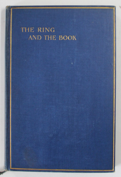 THE RING AND THE  BOOK by ROBERT BROWNING , 1912