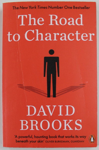 THE ROAD TO CHARACTER by DAVID BROOKS , 2015 , *MICI DEFECTE