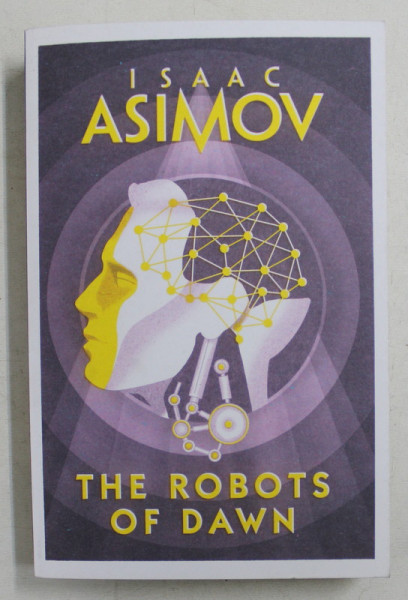 THE  ROBOTS OF DAWN by ISAAC ASIMOV , 2018