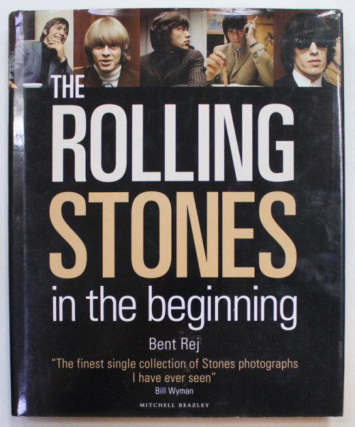 THE ROLLING STONES IN THE BEGINNING by BENT REJ , 2006