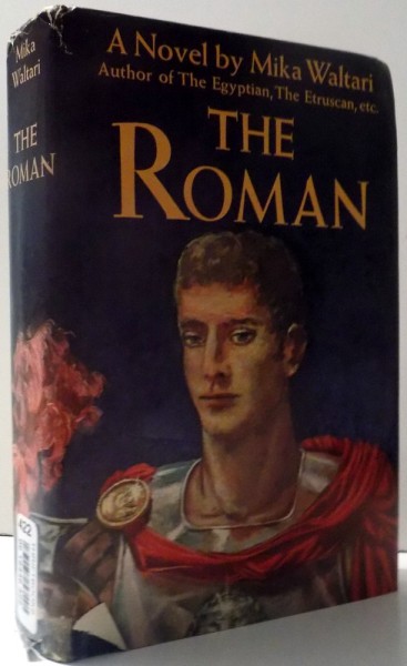 THE ROMAN by MIKA WALTARI , 1966