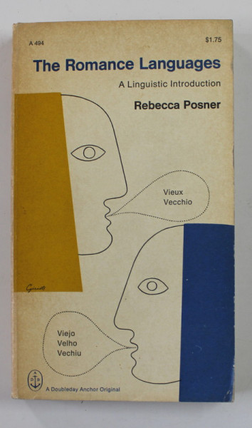 THE ROMANCE LANGUAGES , A LINGUISTIC INTRODUCTION by REBECCA POSNER , 1966