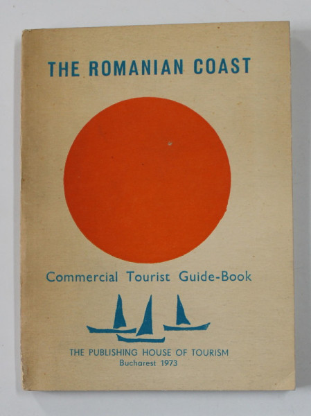 THE ROMANIAN COAST - COMMERCIAL TOURIST GUIDE - BOOK , 1973