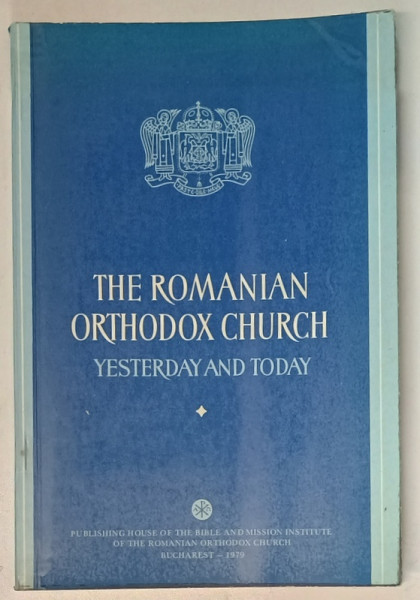 THE ROMANIAN ORTHODOX CHURCH , YESTERDAY AND TODAY , 1979