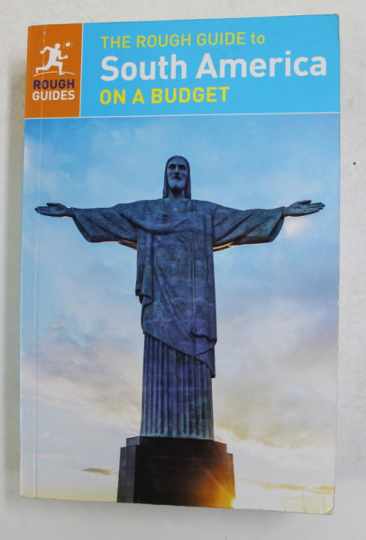 THE ROUGH GUIDE TO SOUTH AMERICA ON A BUDGET by ALASDAIR BAVERSTOCK ...MADELAINE TRIEBE , 2015