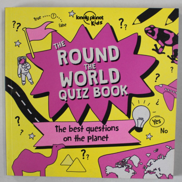 THE ROUND THE WORLD QUIZ BOOK , THE BEST QUESTIONS ON THE PLANET by SUE McMILLAN , 2017