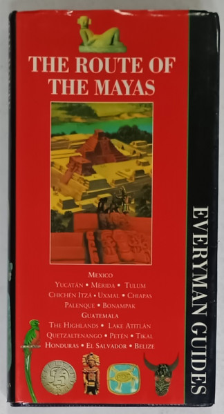 THE ROUTE OF THE MAYAS , EVERYMAN GUIDE , 1995