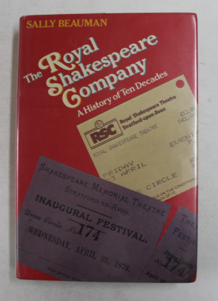THE ROYAL SHAKESPEARE COMPANY - A HISTORY OF TEN DECADES by SALLY BEAUMAN , 1982