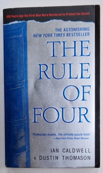 THE RULE OF FOUR by IAN CALDWELL and DUSTIN THOMASON , 2005