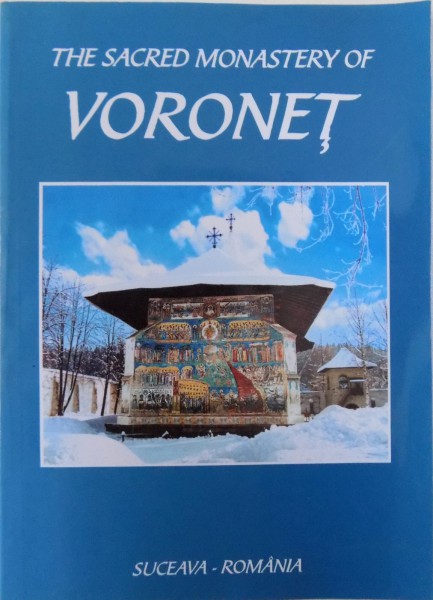 THE SACRED MONASTERY OF VORONET by NUN ELENA SIMIONOVICI, 2001