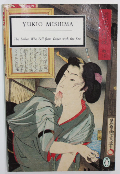 THE SAILOR WHO FELL FROM GRACE WITH THE SEA by YUKIO MISHIMA , 1970