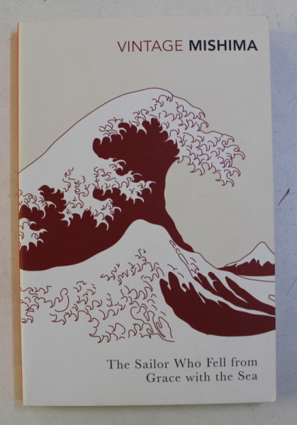 THE SAILOR WHO FELL FROM GRACE WITH THE SEA by YUKIO MISHIMA , 1999