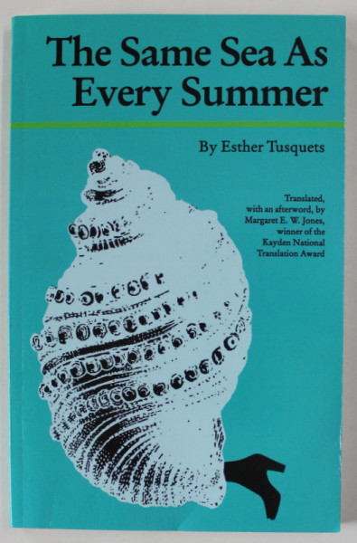 THE SAME SEA AS EVERY SUMMER by ESTHER TUSQUETS , 1990