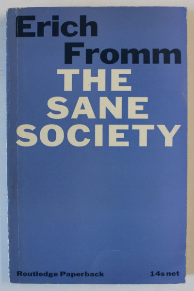 THE SANE SOCIETY by ERICH FROMM , 1968