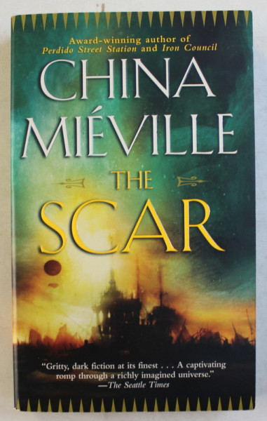 THE SCAR by CHINA MIEVILLE , 2004